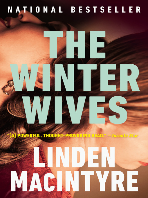 Title details for The Winter Wives by Linden MacIntyre - Wait list